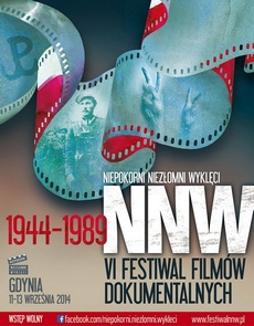 VI Festiwal Filmowy „Niepokorni, Niezłomni, Wyklęci 1944-1989”