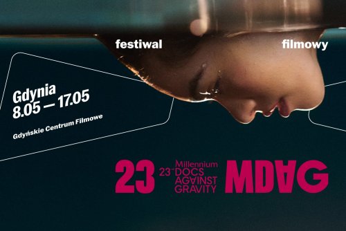 23. Millennium Docs Against Gravity w kinach potrwa od 8 do 17 maja (mat. MDAG)