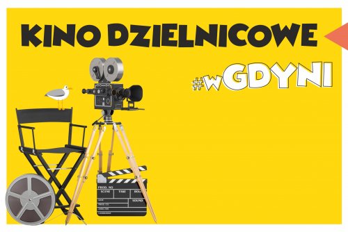 Plakat promujący Kino Dzielnicowe #wGdyni.