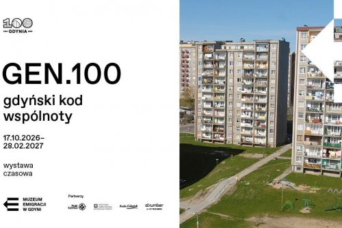 Ekspozycja „GEN.100 - gdyński kod wspólnoty” potrwa od 17 października 2026 do 28 lutego 2027 r. (fot. Muzeum Emigracji)