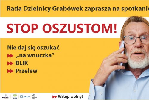 Plakat z seniorem rozmawiającym przez telefon informujący o spotkaniu z Policją na Grabówku.
