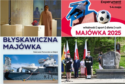 Kolaż zdjęć. U góry po lewej: wystawa pokonkursowa 13. Baltic Mini Textile Gdynia jest już dostępna w Muzeum Miasta Gdyni (fot. Magdalena Czernek). U góry po prawej: grafika promująca majówkę w Centrum Nauki Experyment (materiały prasowe). Na dole po lewej: ORP „Błyskawica” i napis „Błyskawiczna majówka” (materiały prasowe). Na dole po prawej: posterunek honorowy przy pomniku Konstytucji 3 Maja (fot. Magdalena Starnawska)