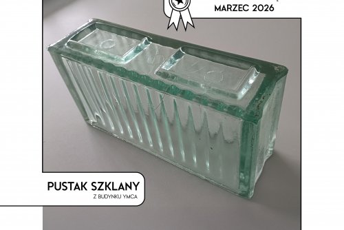 Pustak szklany z budynku YMCA (foto. zasoby Biura MKZ)