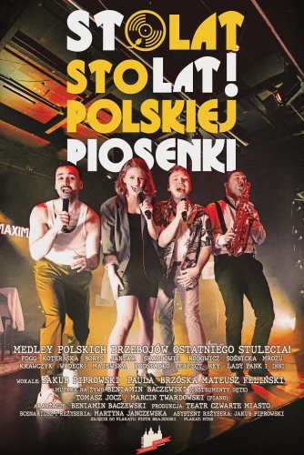 Sto lat! Sto lat polskiej piosenki | spektakl muzyczny Teatr Czwarte Miasto