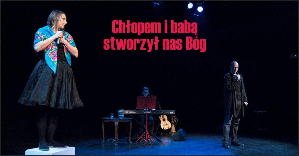 Chłopem i babą stworzył nas Bóg – koncert komediowo-romantyczny
