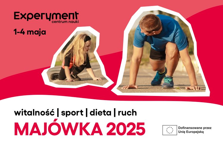 Majówka 2025 w Experymencie (źródło Centrum Nauki Experyment)