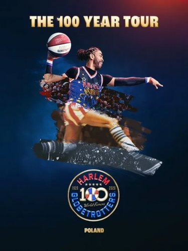 Harlem Globetrotters. The 100 Year Tour