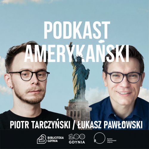 Podkast Amerykański - Spotkanie autorskie z twórcami Piotrem Tarczyńskim i Łukaszem Pawłowskim
