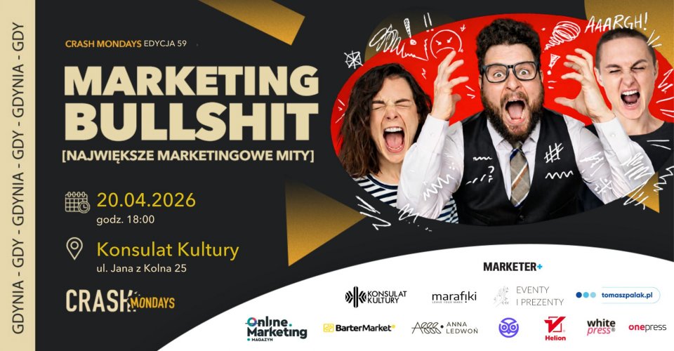 CRASH Mondays: Marketingowy bullshit / Największe mity