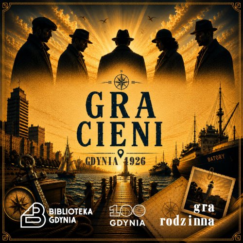 Gdynia 1926 — Gra Cieni. Rodzinna gra miejska 