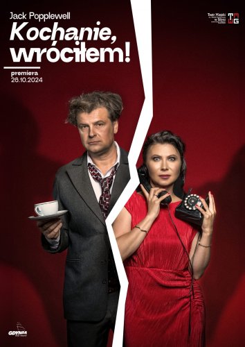 Kochanie, wróciłem!