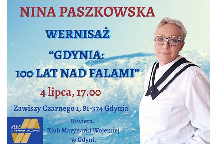 Wernisaż Niny Paszkowskiej Gdynia: 100 lat nad falami