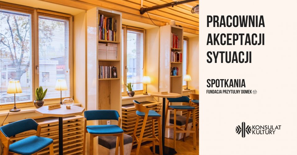Pracownia Akceptacji Sytuacji - spotkanie
