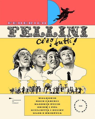„Federico Fellini: ciao a tutti!” | Przegląd filmów reżysera  