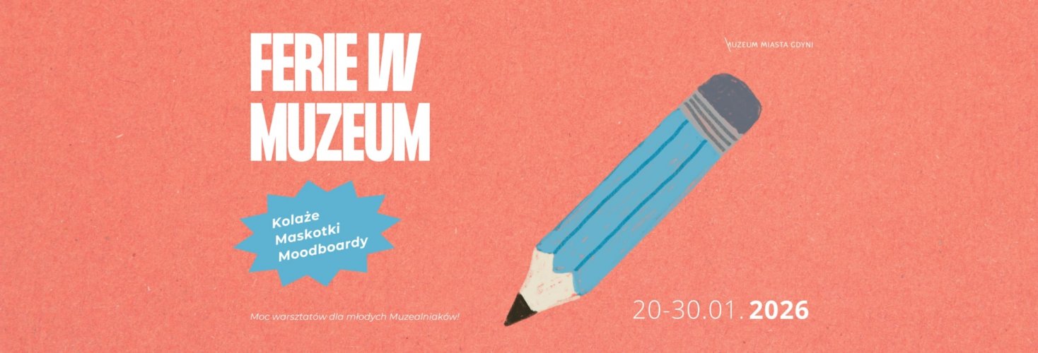 Ferie w Muzeum: Na opak – warsztaty malarskie