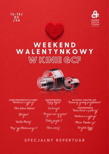 Weekend walentynkowy w kinie GCF