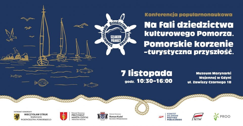 Konferencja „Na fali dziedzictwa kulturowego Pomorza. Pomorskie korzenie - Turystyczna Przyszłość”