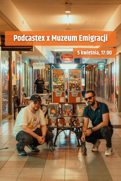 Podcastex x Muzeum Emigracji w Gdyni