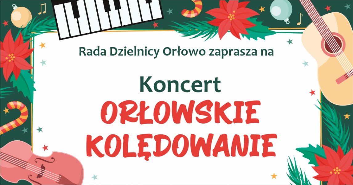 Koncert Świąteczny „Orłowskie Kolędowanie”