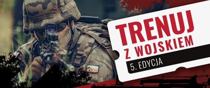 Trenuj z wojskiem. Bezpłatne szkolenie wojskowe
