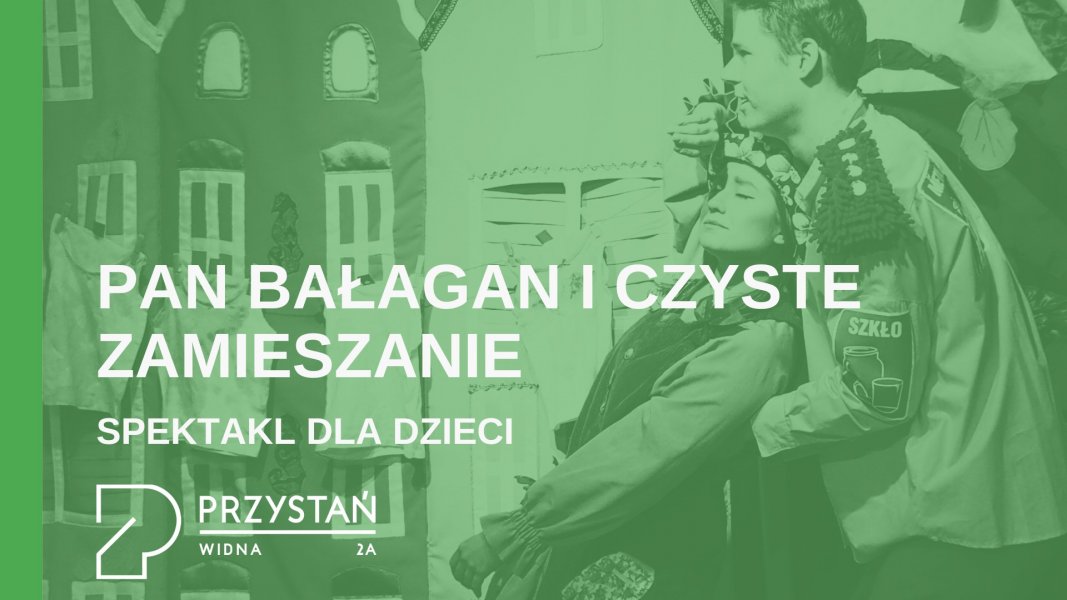 Pan Bałagan i czyste zamieszanie. Spektakl dla dzieci