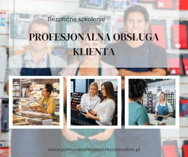 Bezpłatne szkolenie „Profesjonalna obsługa klienta