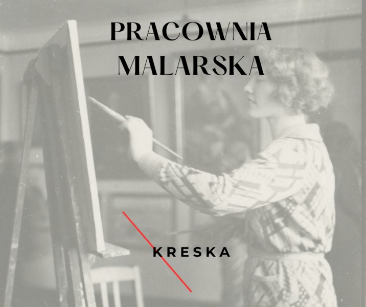 Kreska –  pracownia malarstwa i rysunku 