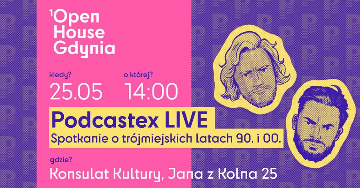 Podcastex Live na Open House Gdynia