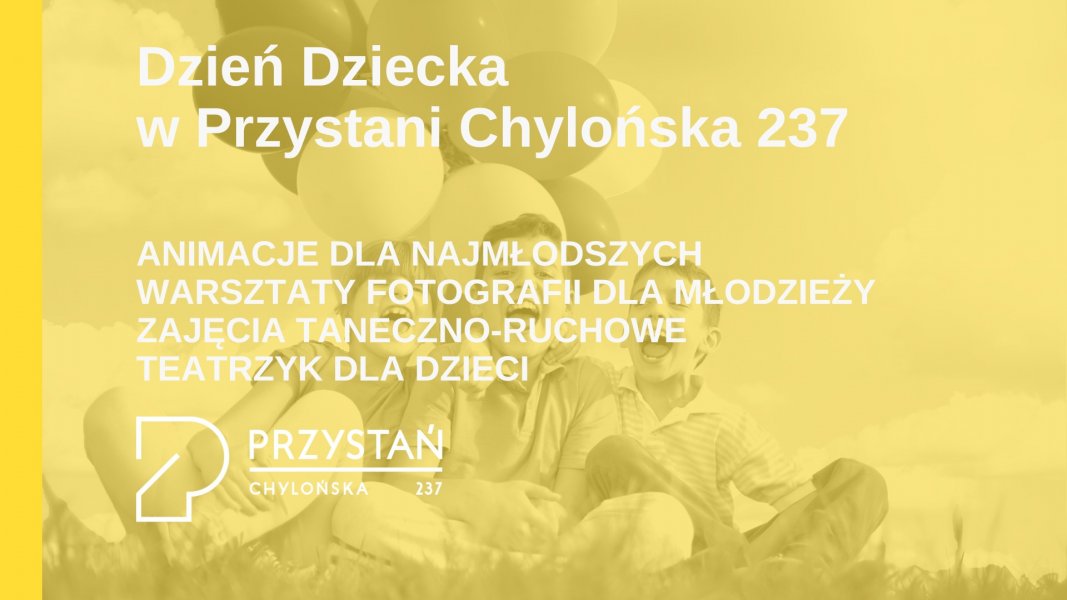 Dzień Dziecka w Przystani Chylońska 237