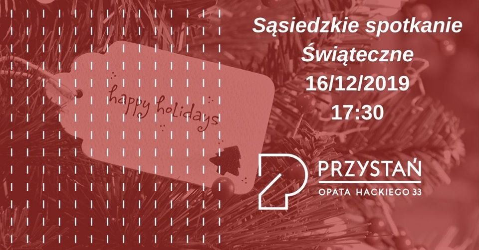Sąsiedzkie spotkanie Świąteczne 16.12.2019