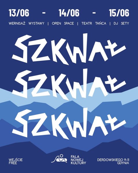 SZKWAŁ 2025 – trzy dni sztuki, ruchu i wspólnoty