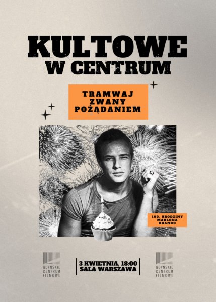 Kultowe w Centrum: Tramwaj zwany pożądaniem
