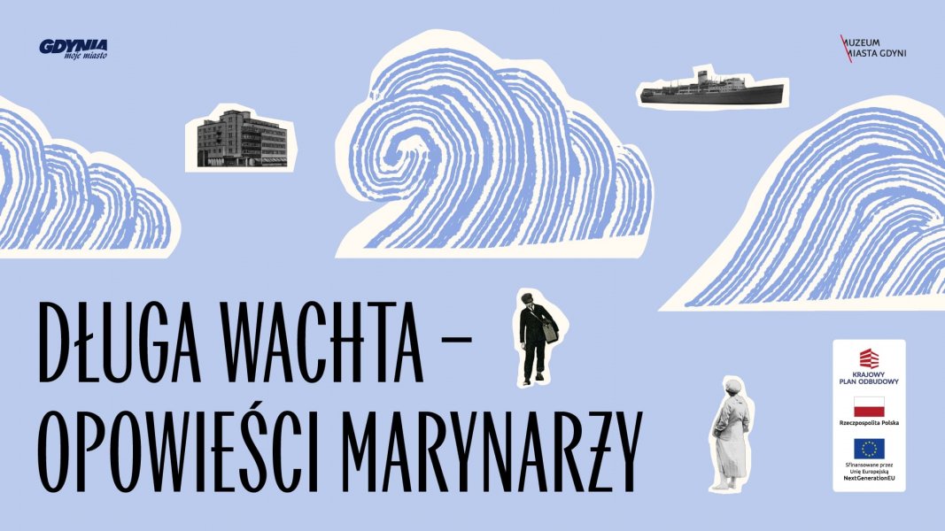 “Długa Wachta – opowieści marynarzy” – spotkanie moderowane poświęcone osobistym historiom marynarzy