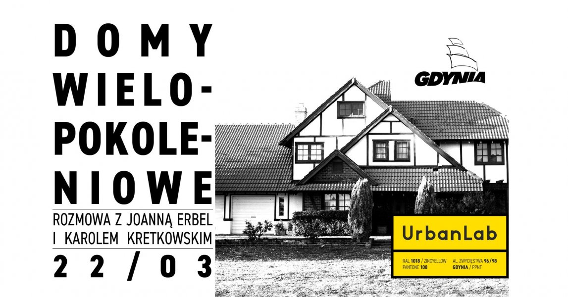 Domy wielopokoleniowe | Rozmowa online z Joanną Erbel i Karolem Kretkowskim (mat. organizatora)