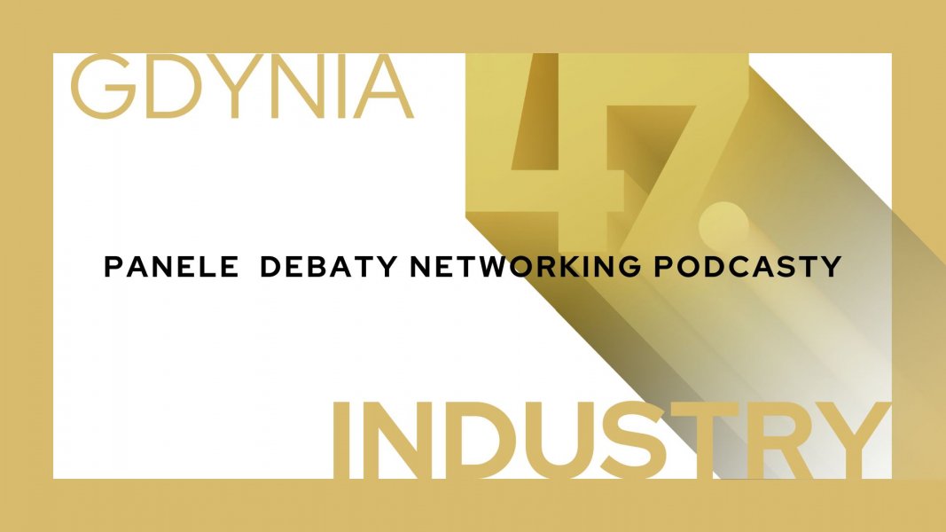 Gdynia Industry na 47. FPFF