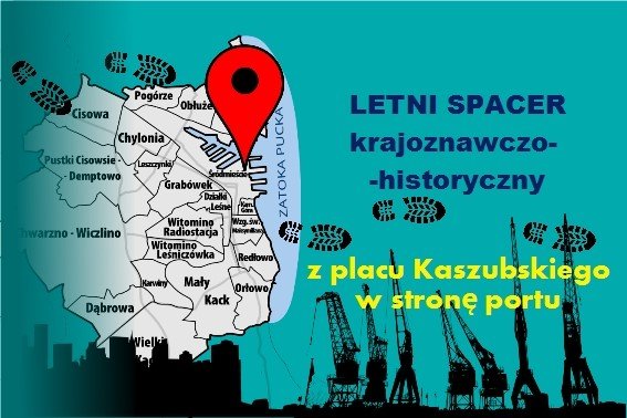 Z placu Kaszubskiego w stronę portu - letni spacer krajoznawczo-historyczny (mat. organizatora)