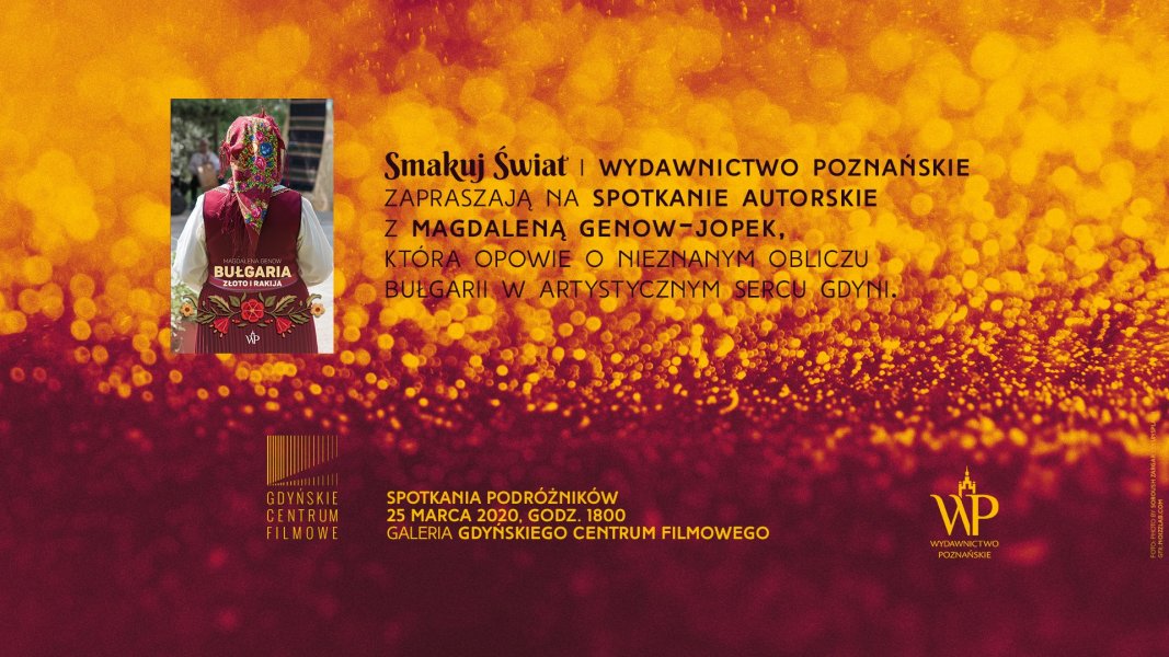 Bułgaria: Złoto i rakija - spotkanie autorskie 25.03.2020