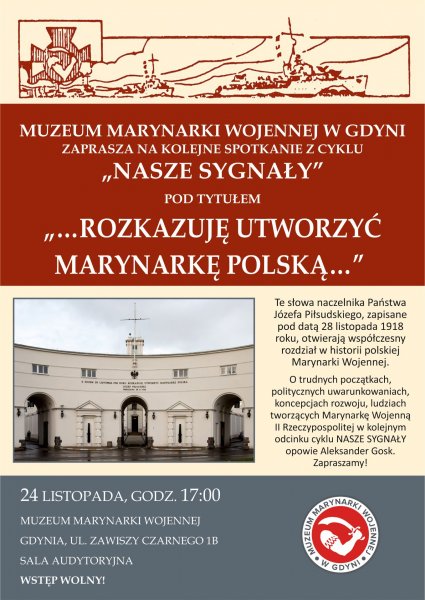 Nasze Sygnały: „Rozkazuję utworzyć Marynarkę Polską…”