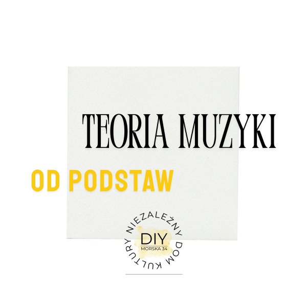 Teoria muzyki od podstaw – cykl warsztatów