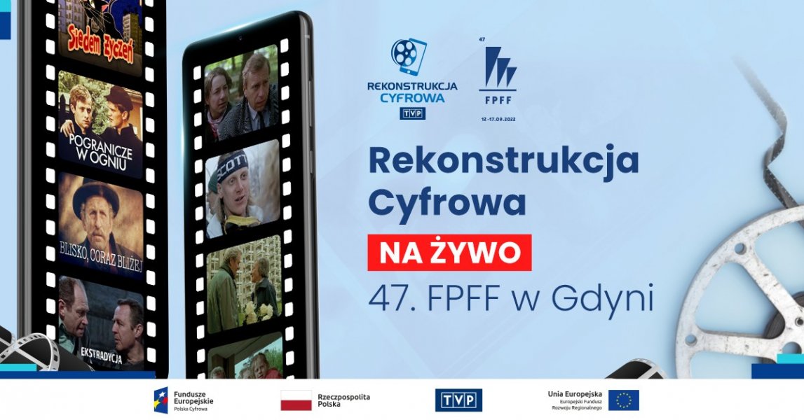 Rekonstrukcja Cyfrowa NA ŻYWO | 47. Festiwal Polskich Filmów Fabularnych w Gdyni