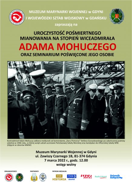 Uroczystość pośmiertnego mianowania na stopień wiceadmirała Adama Mohuczego oraz seminarium.