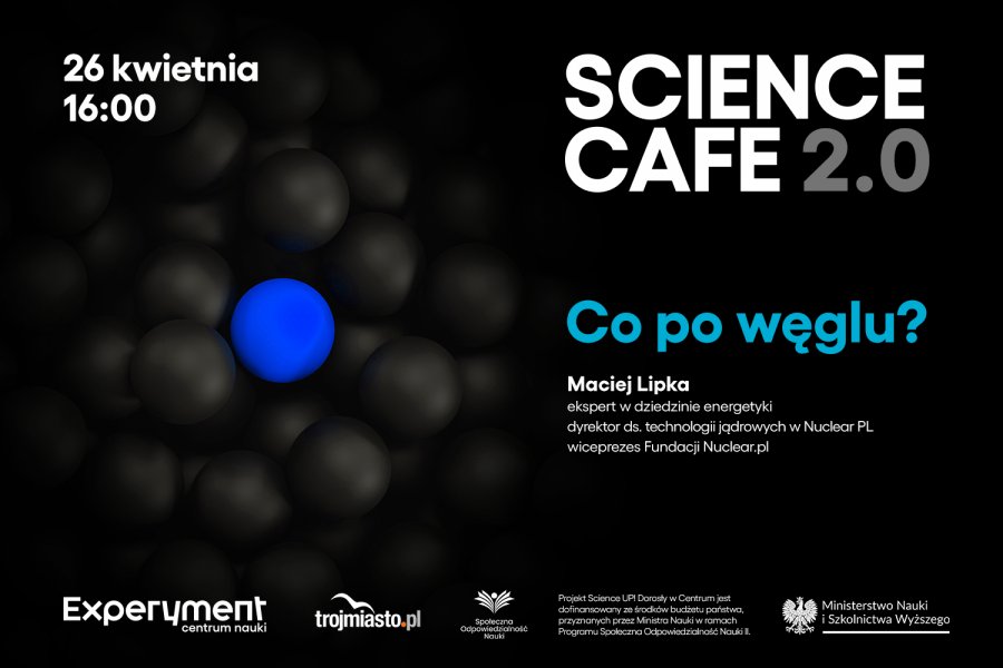  Co po węglu? SCIENCE CAFE 2.0 