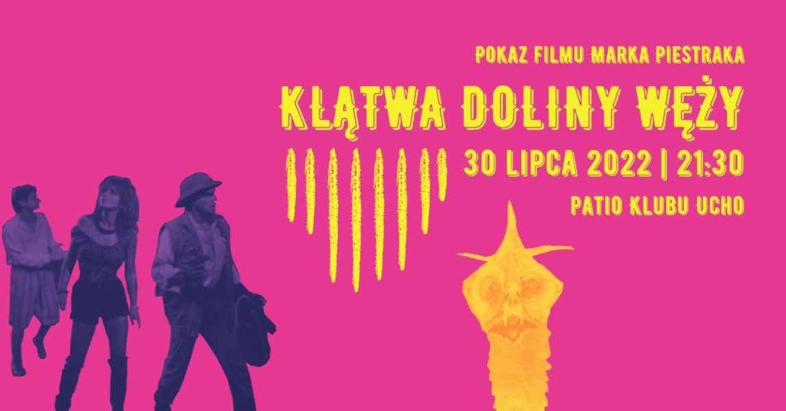 „Klątwa Doliny Węży”  | pokaz filmu Marka Piestraka