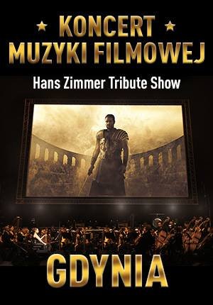 Koncert Muzyki Filmowej Hans Zimmer Tribute Show