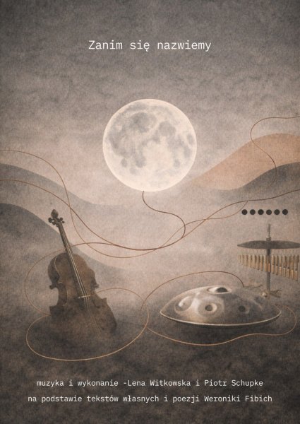 Koncert - teatralny „Zanim się nazwiemy”