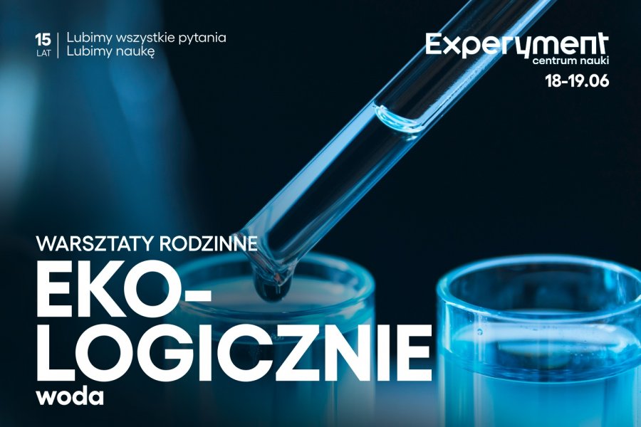 Warsztaty rodzinne. Eko-logicznie. Woda