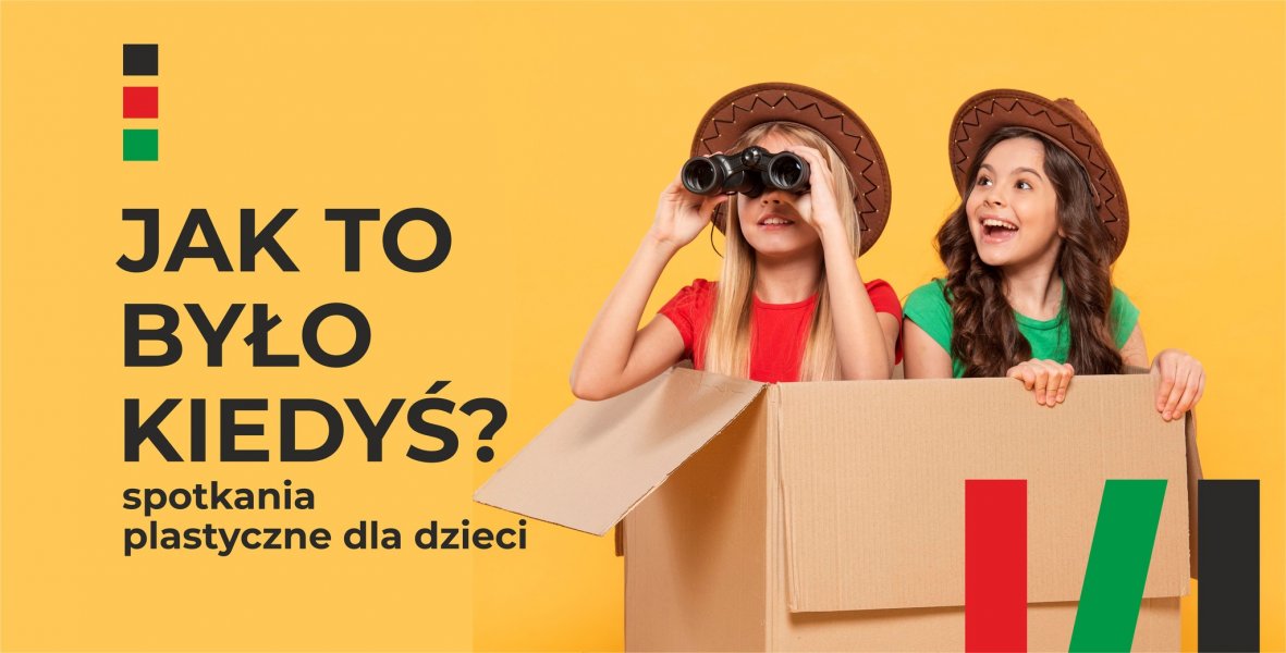 Jak to było kiedyś? Rycerski świat - spotkania plastyczne dla dzieci
