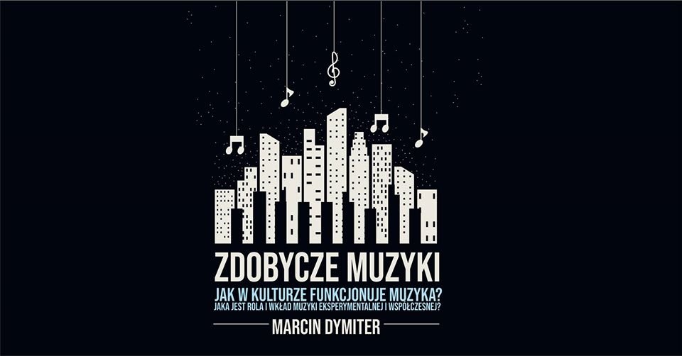 Zdobycze muzyki prezentuje Marcin Dymiter aka emiter 30.01.2020