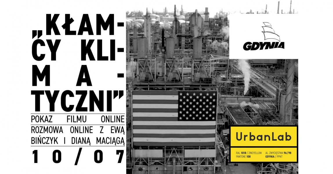 Pokaz filmu online „Kłamcy Klimatyczni” | Rozmowa online z Ewą Bińczyk i Dianą Maciągą