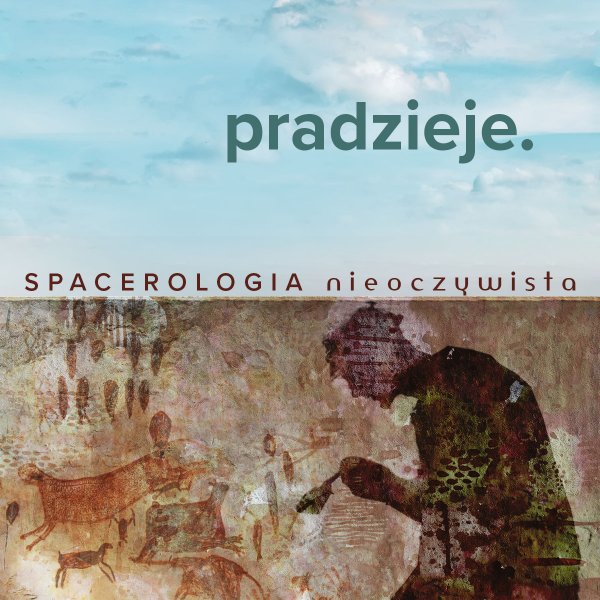 Spacery archeologiczne pradzieje. z Olą Fijałkowską